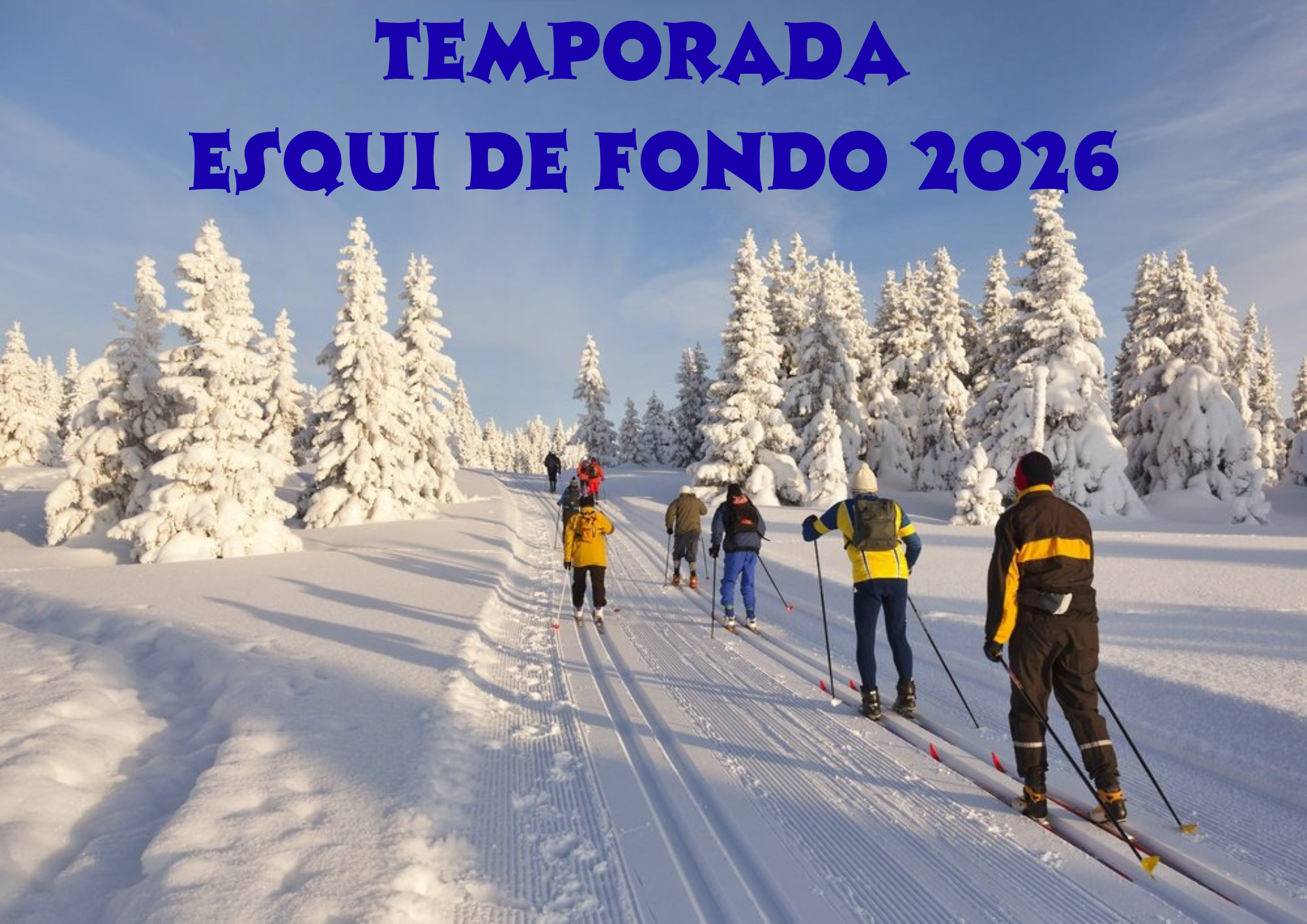 Foto Temporada Esqui Fondo 2026